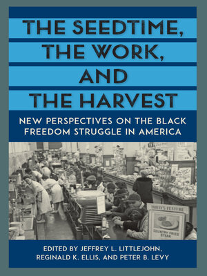 cover image of The Seedtime, the Work, and the Harvest